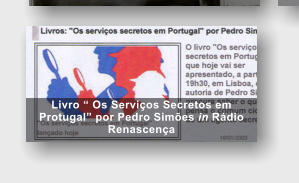 Livro � Os Servi�os Secretos em Protugal� por Pedro Sim�es in R�dio Renascen�a